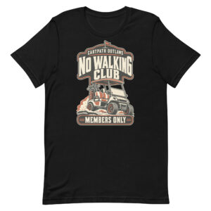 Cartpath Outlaws No Walking Club Tee