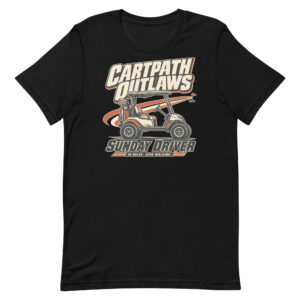 Cartpath Outlaws Sunday Driver Tee