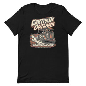 Cartpath Outlaws Founding Member Tee